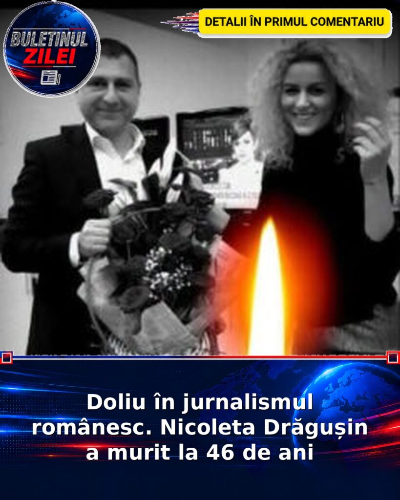 Doliu în jurnalismul românesc. Nicoleta Drăgușin a murit la 46 de ani