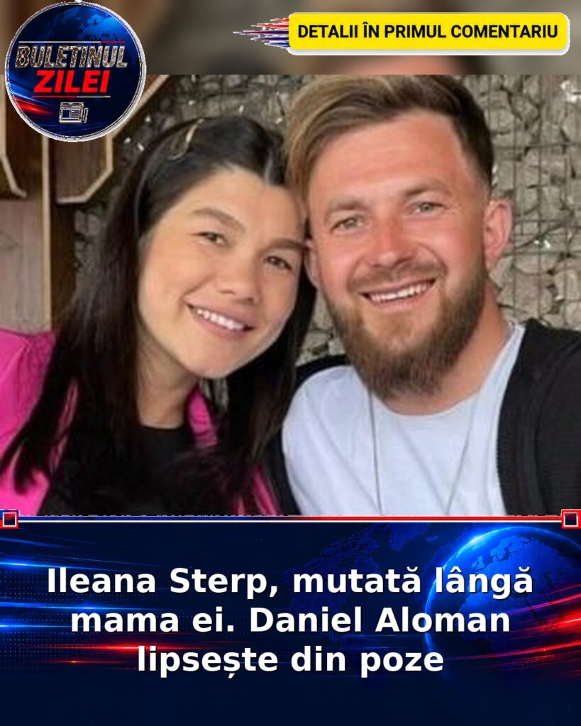 Ileana Sterp, mutată lângă mama ei. Daniel Aloman lipsește din poze