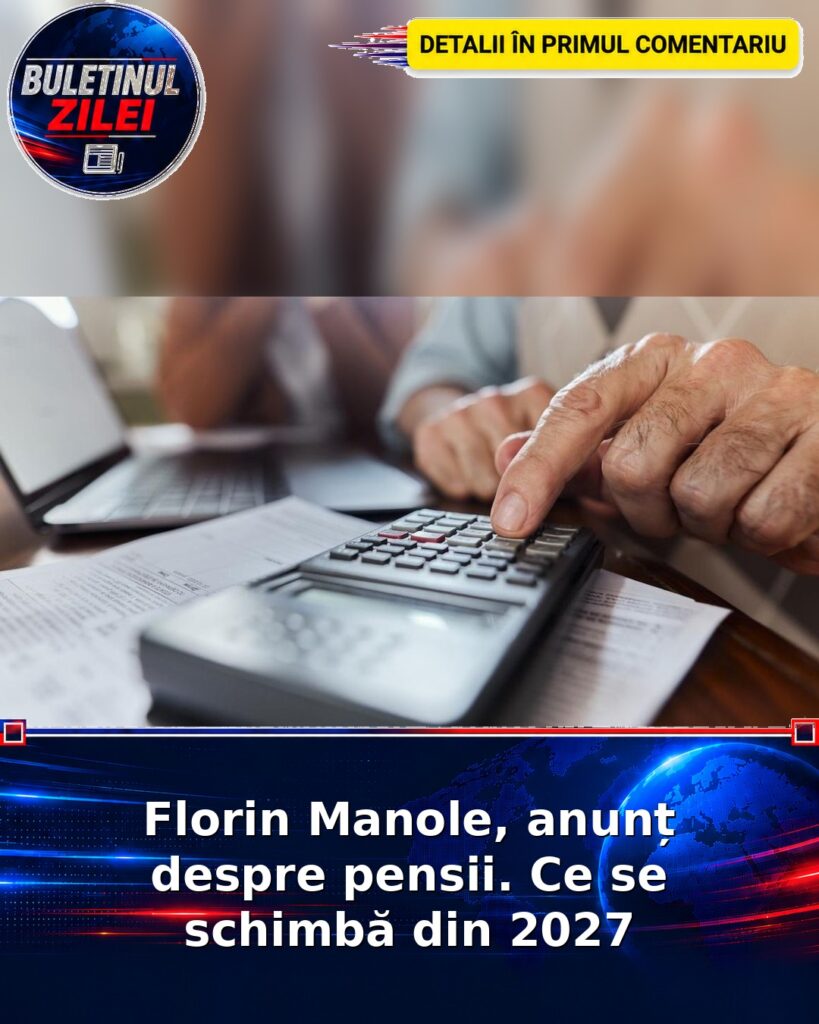 Florin Manole, anunț despre pensii. Ce se schimbă din 2027