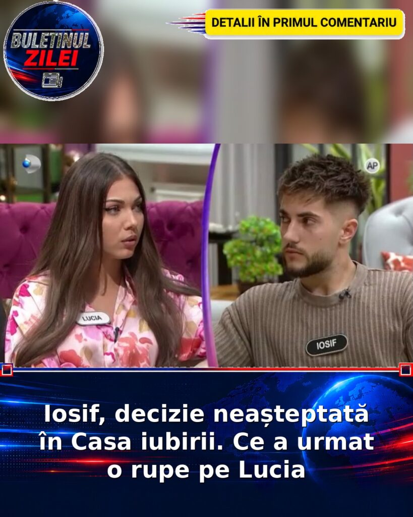 Iosif, decizie neașteptată în Casa iubirii. Ce a urmat o rupe pe Lucia