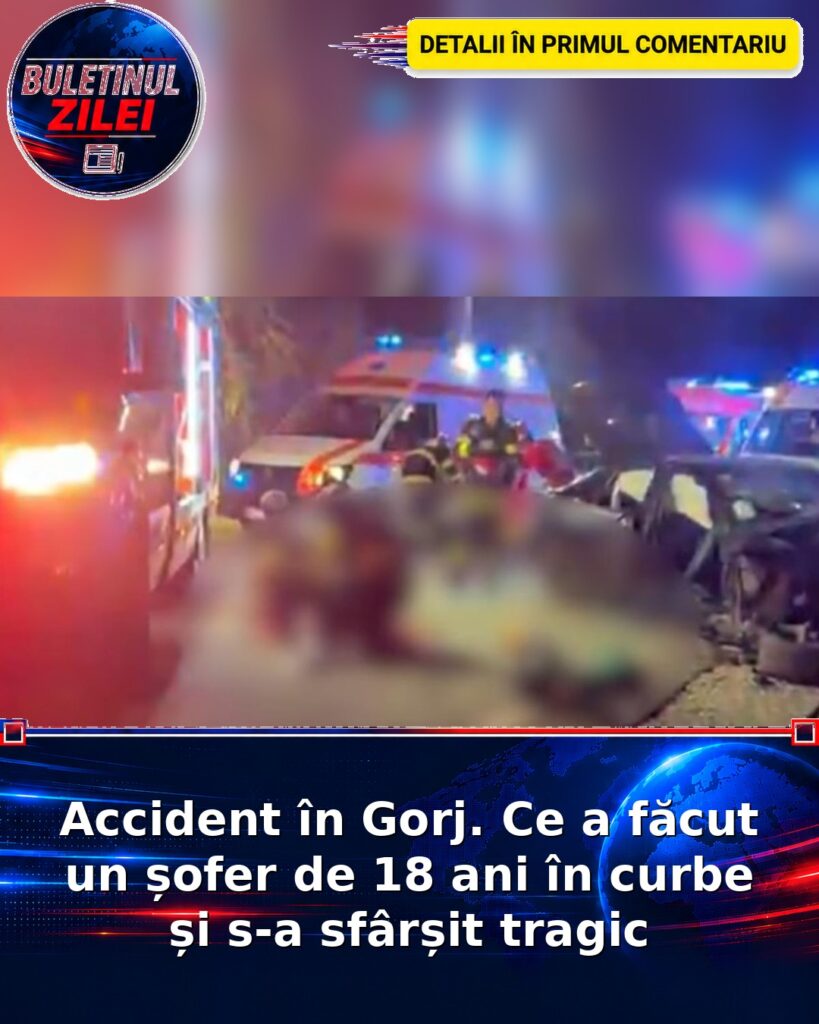 Accident în Gorj. Ce a făcut un șofer de 18 ani în curbe și s-a sfârșit tragic