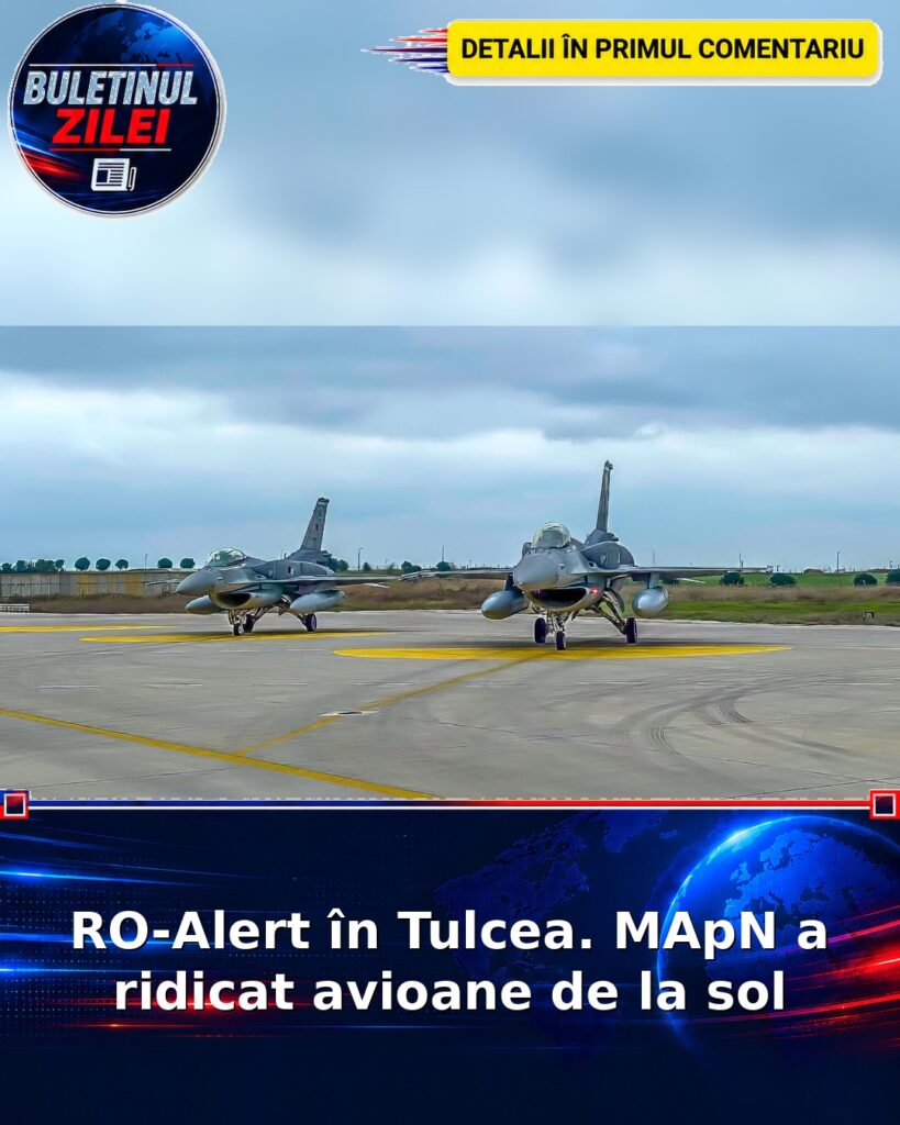 RO-Alert în Tulcea. MApN a ridicat avioane de la sol