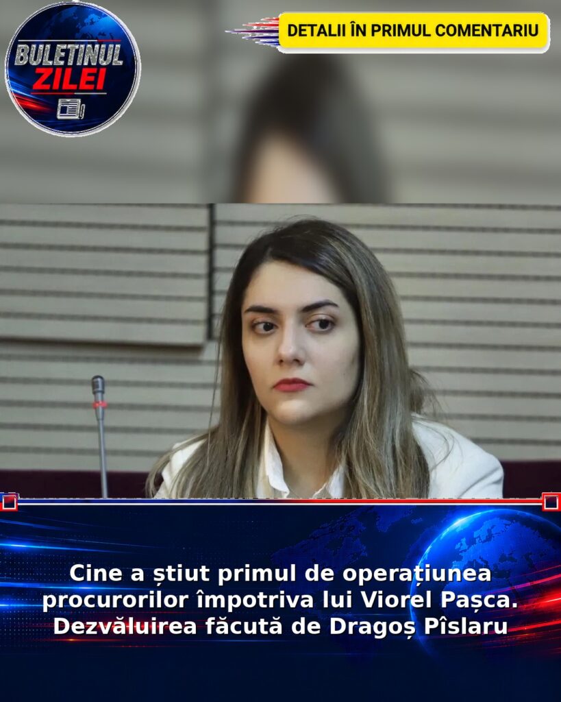 Cine a știut primul de operațiunea procurorilor împotriva lui Viorel Pașca. Dezvăluirea făcută de Dragoș Pîslaru