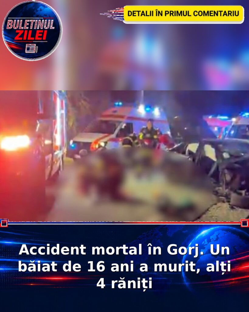 Accident mortal în Gorj. Un băiat de 16 ani a murit, alți 4 răniți