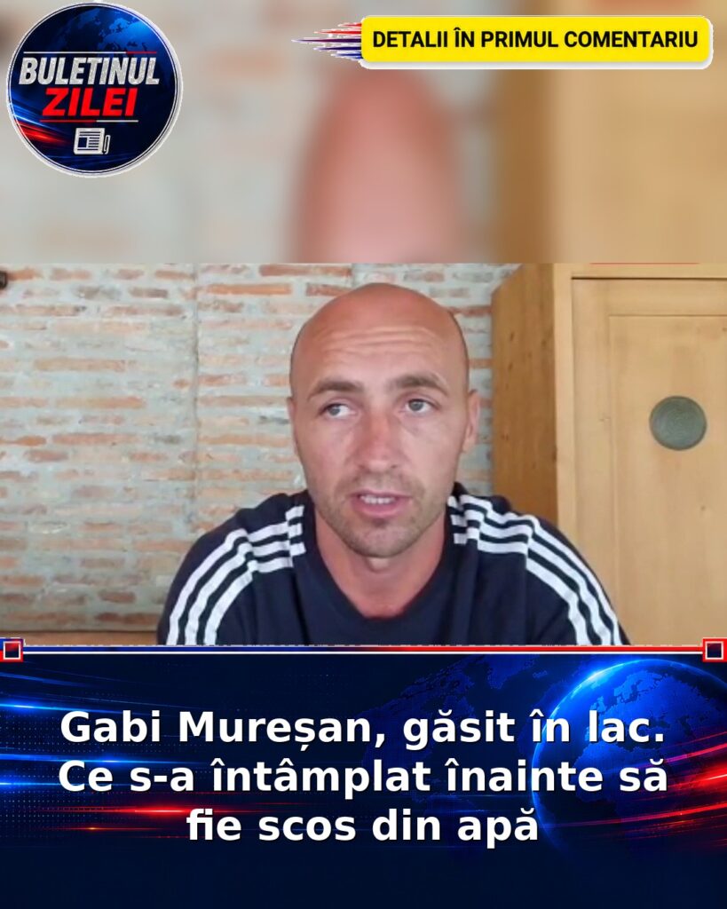 Gabi Mureșan, găsit în lac. Ce s-a întâmplat înainte să fie scos din apă