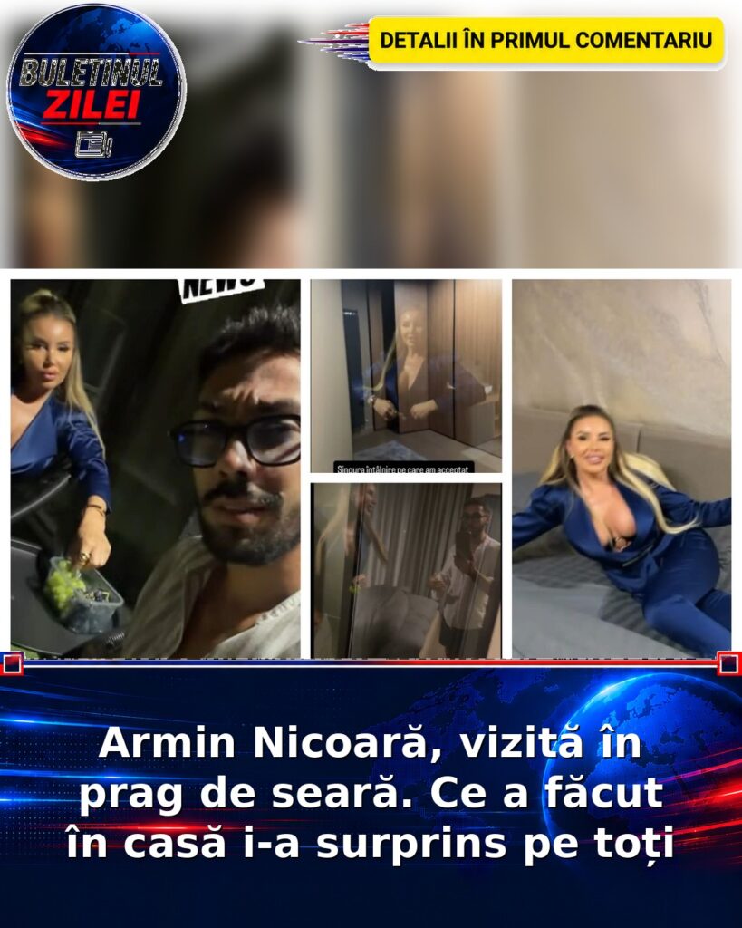 Armin Nicoară, vizită în prag de seară. Ce a făcut în casă i-a surprins pe toți