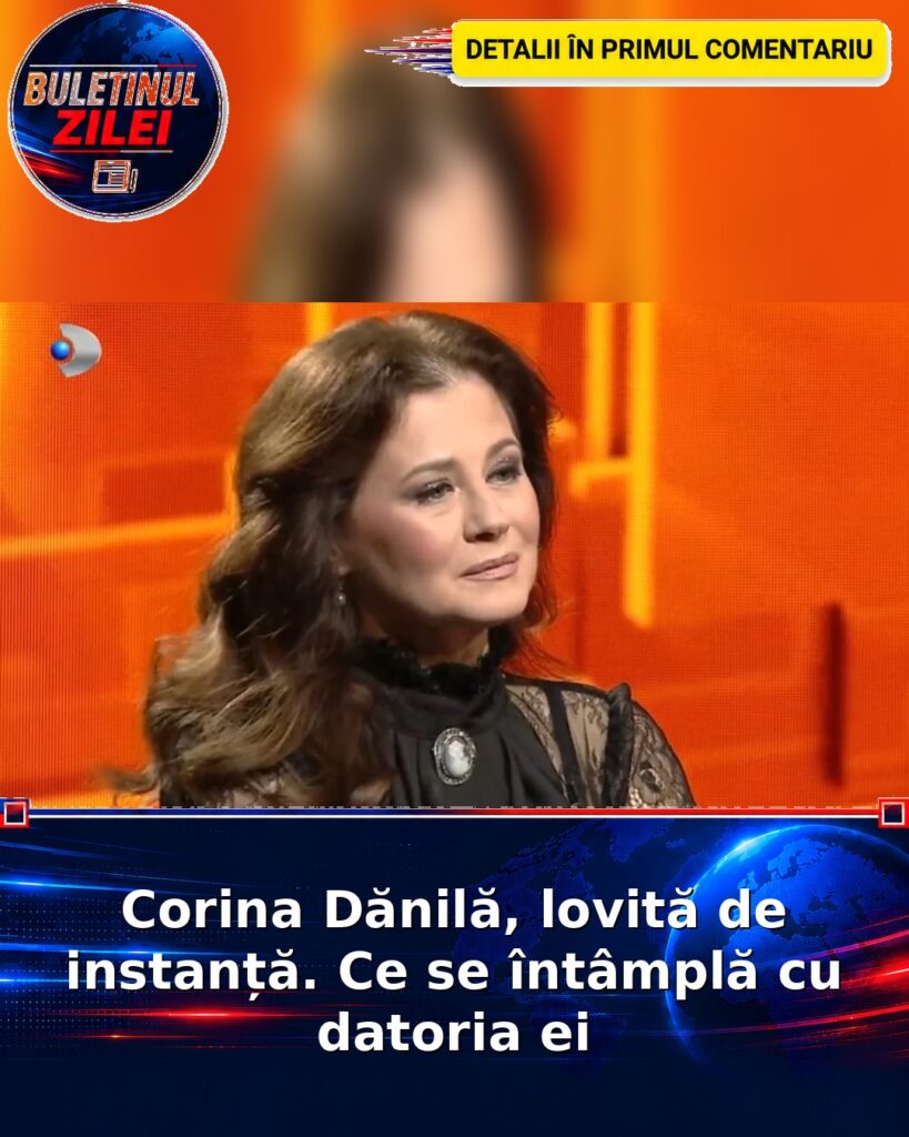 Corina Dănilă, lovită de instanță. Ce se întâmplă cu datoria ei