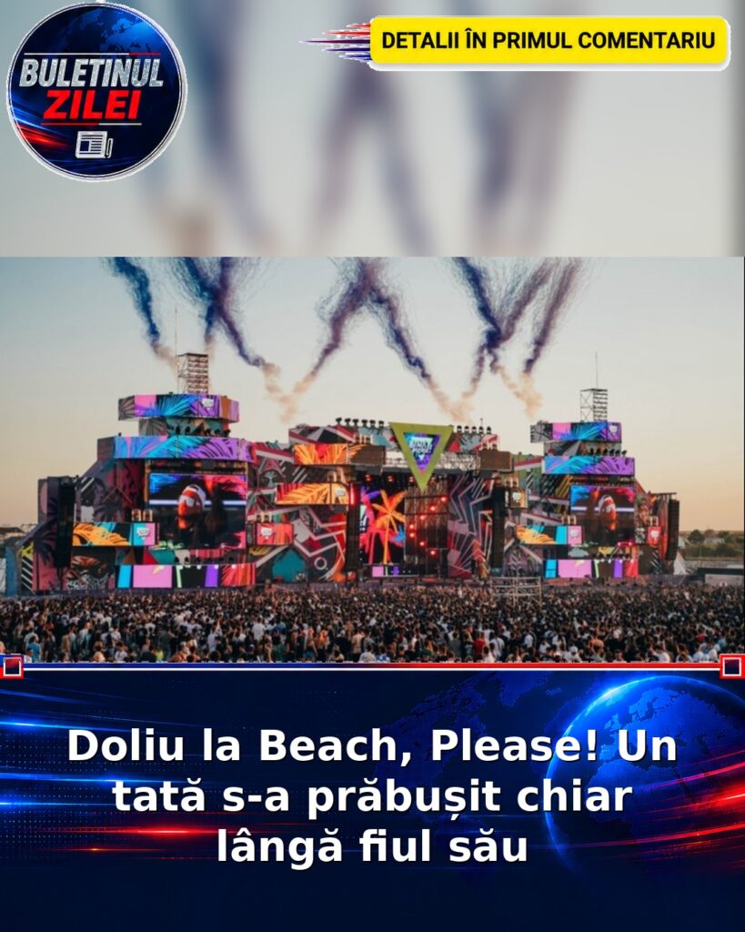 Doliu la Beach, Please! Un tată s-a prăbușit chiar lângă fiul său