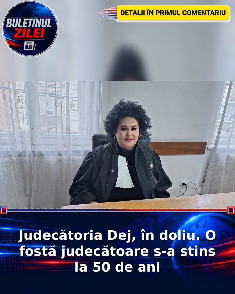 Judecătoria Dej, în doliu. O fostă judecătoare s-a stins la 50 de ani