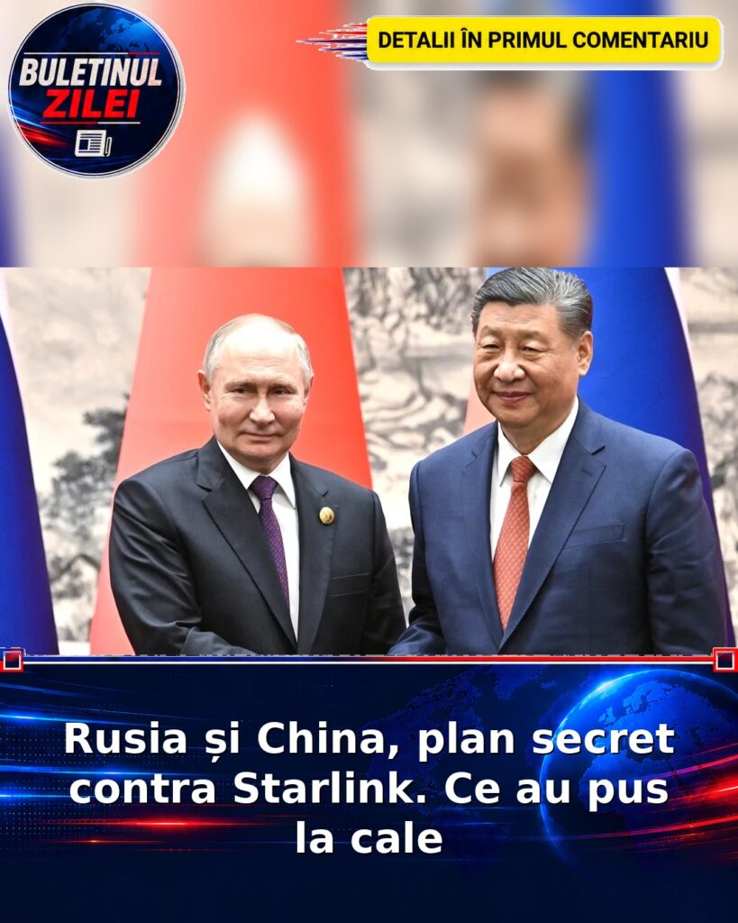 Rusia și China, plan secret contra Starlink. Ce au pus la cale