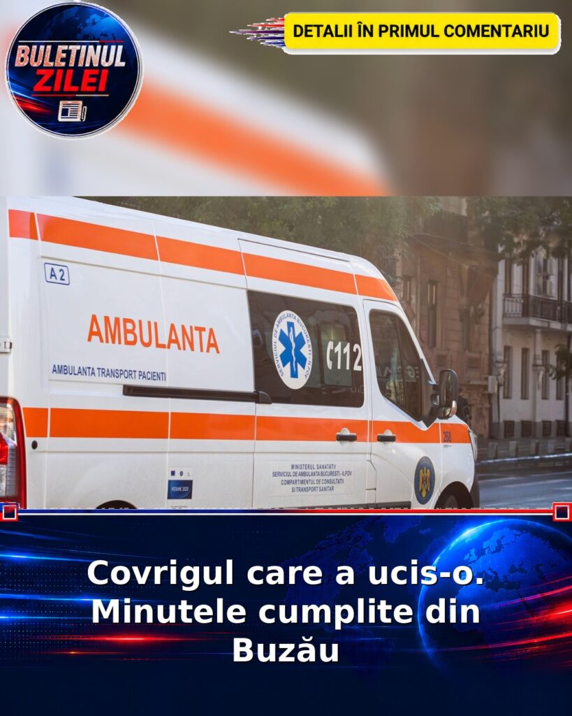 Covrigul care a ucis-o. Minutele cumplite din Buzău