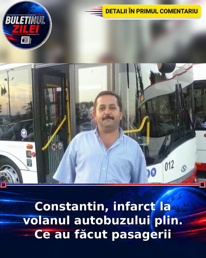 Constantin, infarct la volanul autobuzului plin. Ce au făcut pasagerii