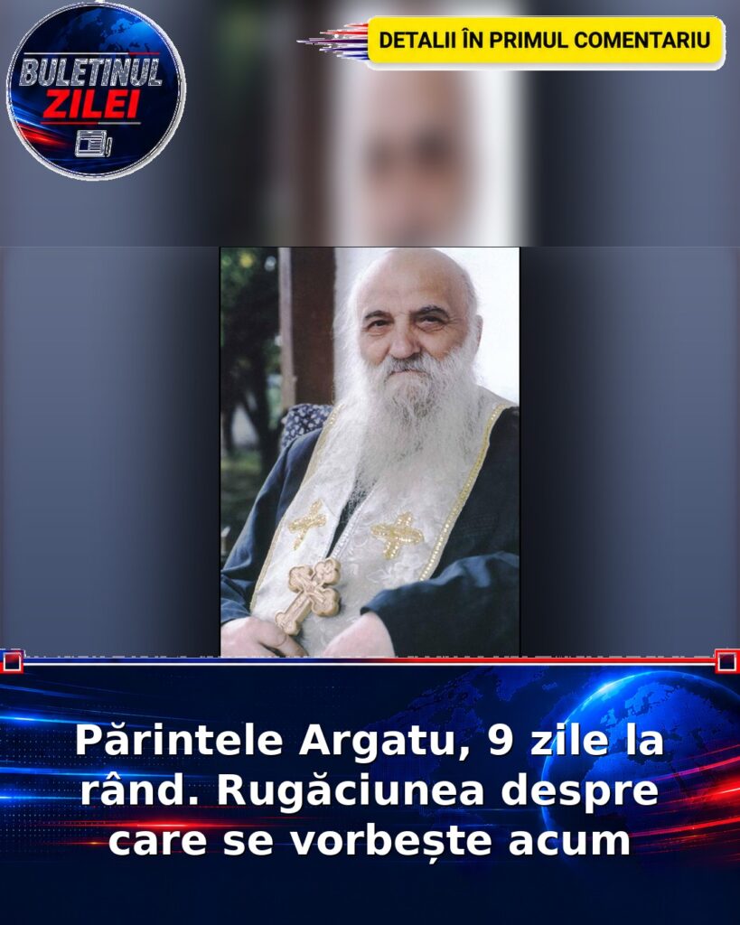 Părintele Argatu, 9 zile la rând. Rugăciunea despre care se vorbește acum