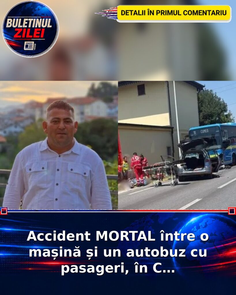 Accident MORTAL între o mașină și un autobuz cu pasageri, în C…