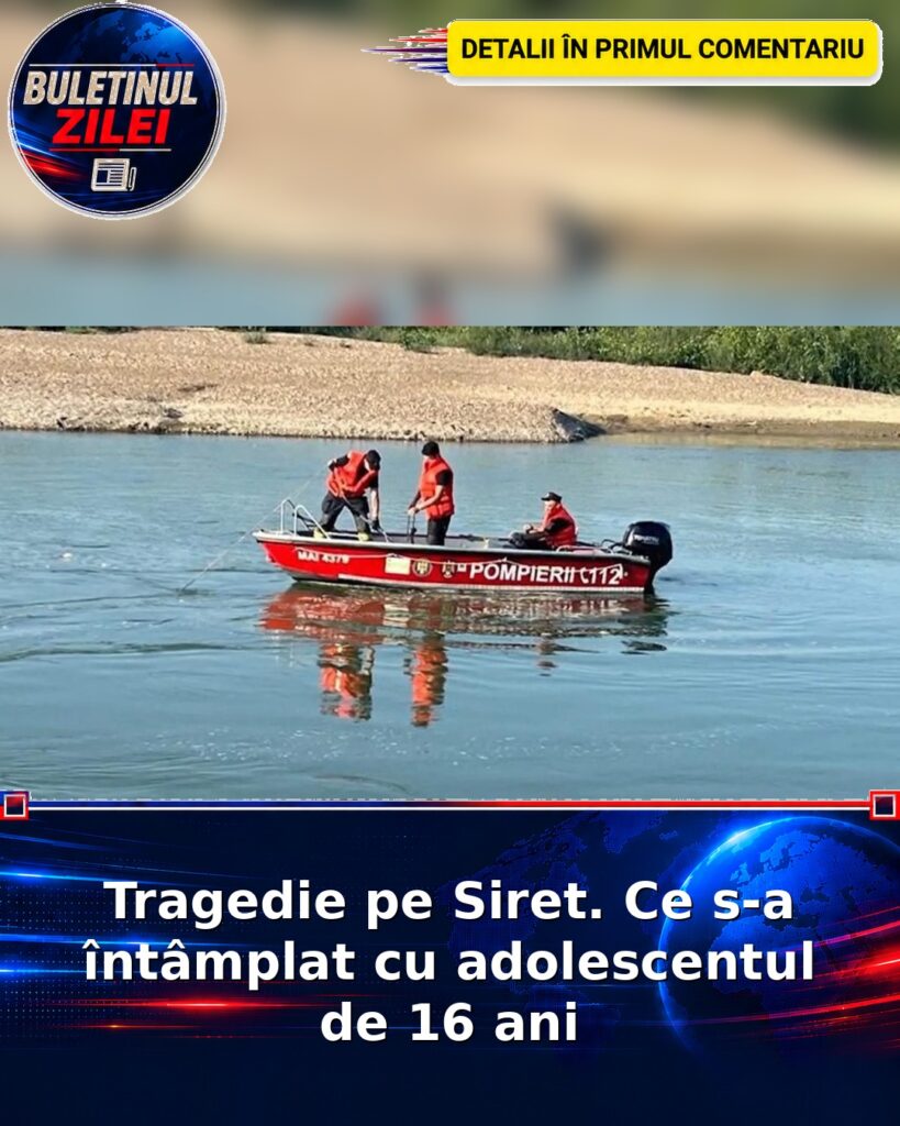 Tragedie pe Siret. Ce s-a întâmplat cu adolescentul de 16 ani