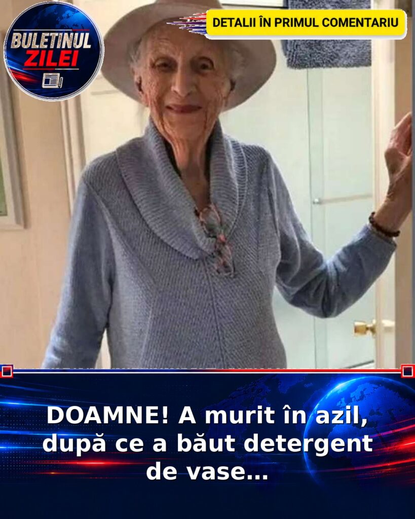 DOAMNE! A murit în azil, după ce a băut detergent de vase…