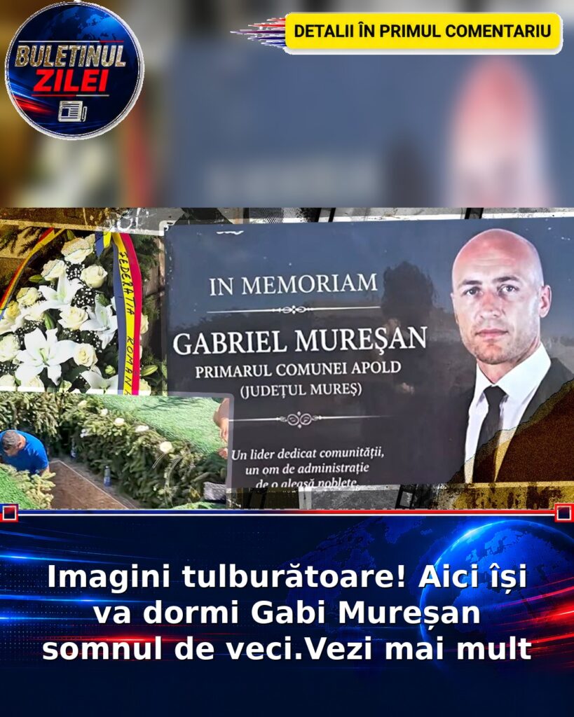 Imagini tulburătoare! Aici își va dormi Gabi Mureșan somnul de veci.Vezi mai mult