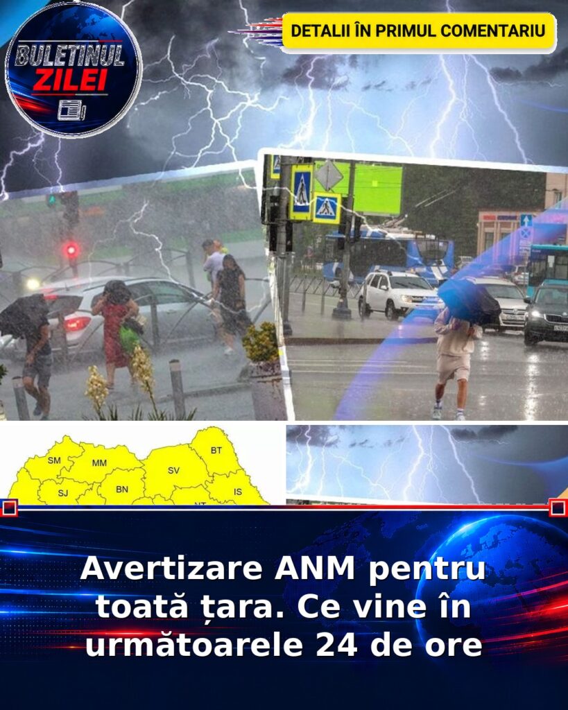Avertizare ANM pentru toată țara. Ce vine în următoarele 24 de ore
