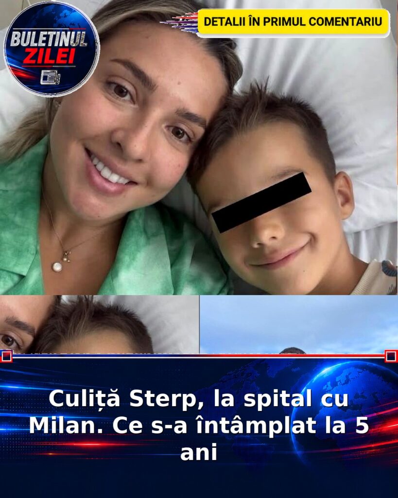 Culiță Sterp, la spital cu Milan. Ce s-a întâmplat la 5 ani
