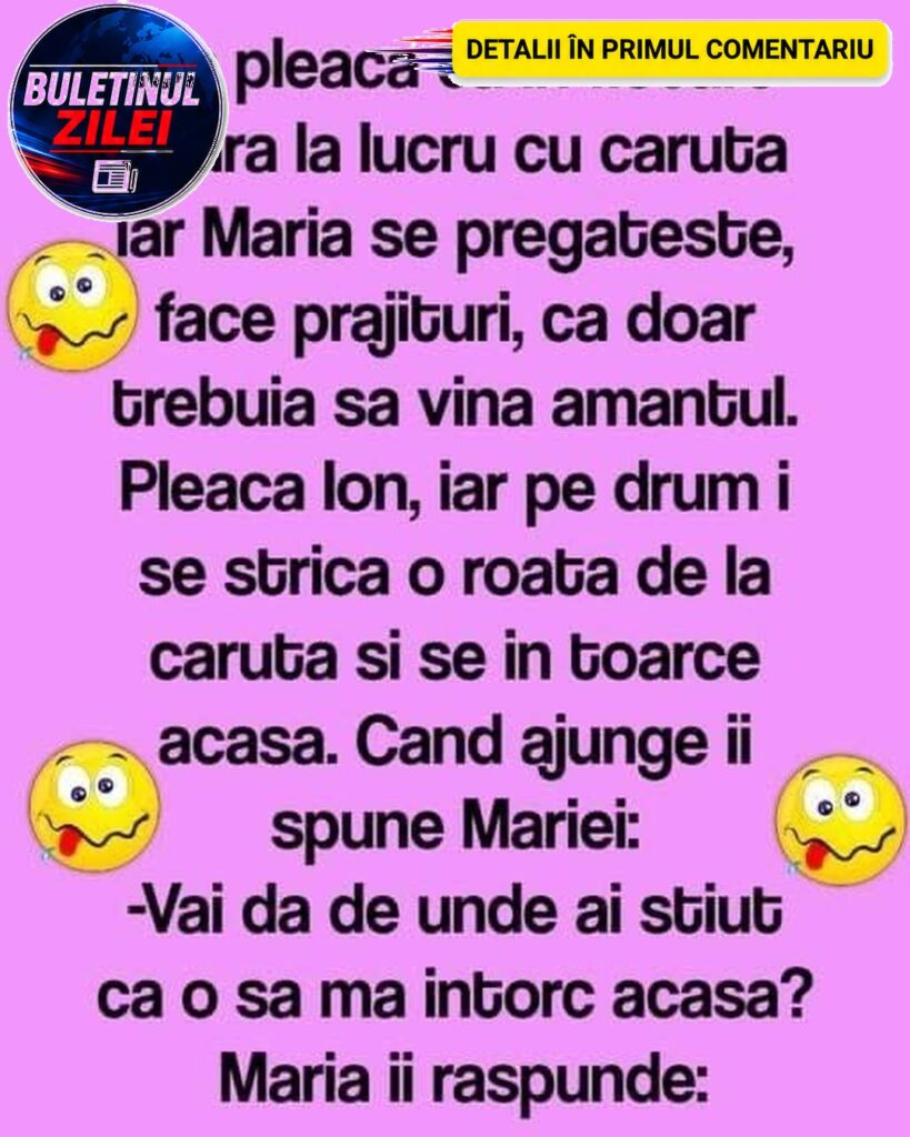 Ion Pleaca Ca In Fiecare Seara La Lucru Cu Caruta Iar Maria Se Pregateste, Face Prajituri, Ca Doar Trebuia Sa Vina Amantul.