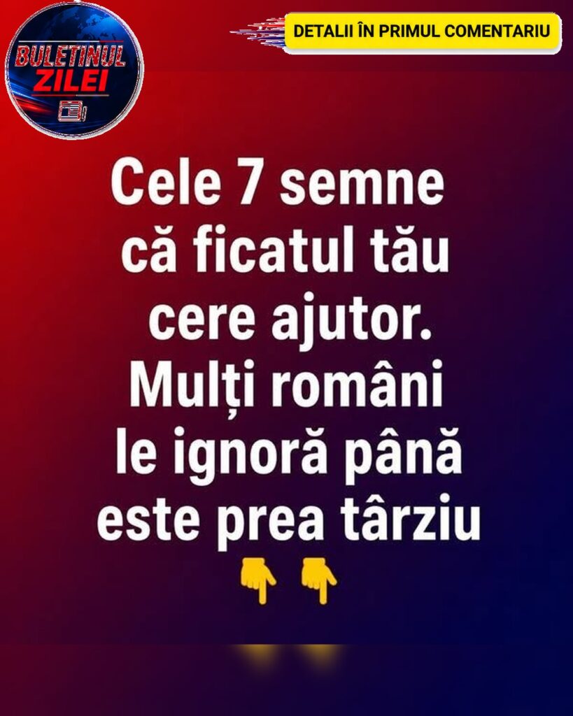 Cele 7 Semne Că Ficatul Tău Cere Ajutor. Mulți Români Le Ignoră Până Este Prea Târziu