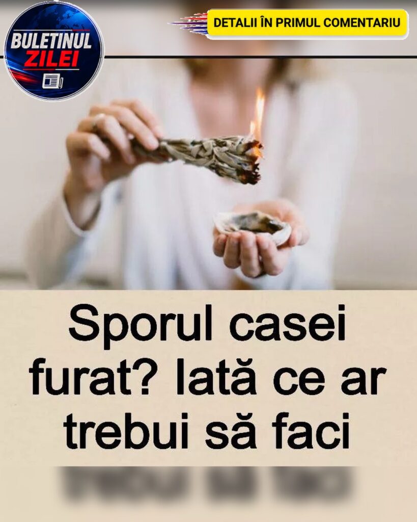 Ce este bine să faci dacă sporul casei ți-a fost furat