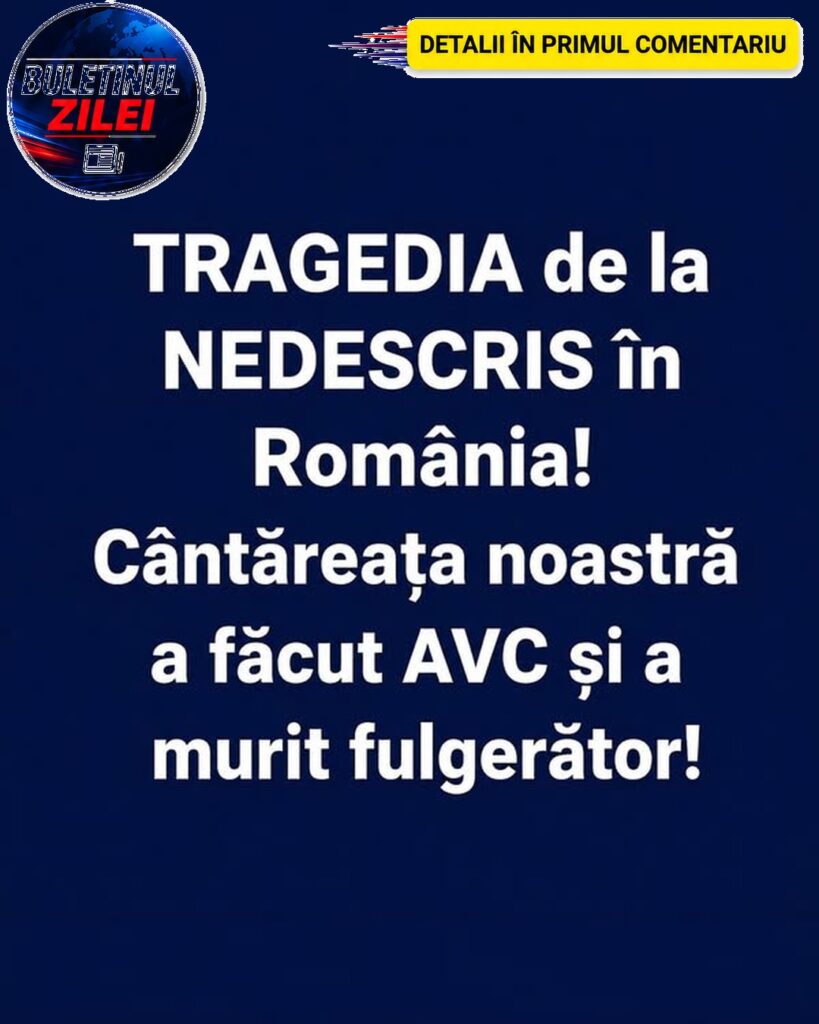 TRAGEDIE DE NEDESCRIS în România Cântăreața noastră a făcut AVC și s-a stins fulgerător