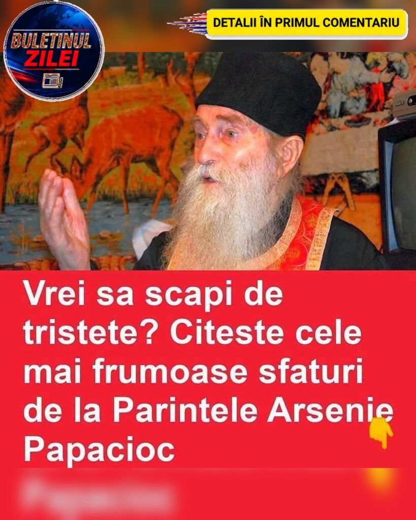 Iată cum scapi de tristețe. Sfaturile minunate ale duhovnicului Arsenie Papacioc