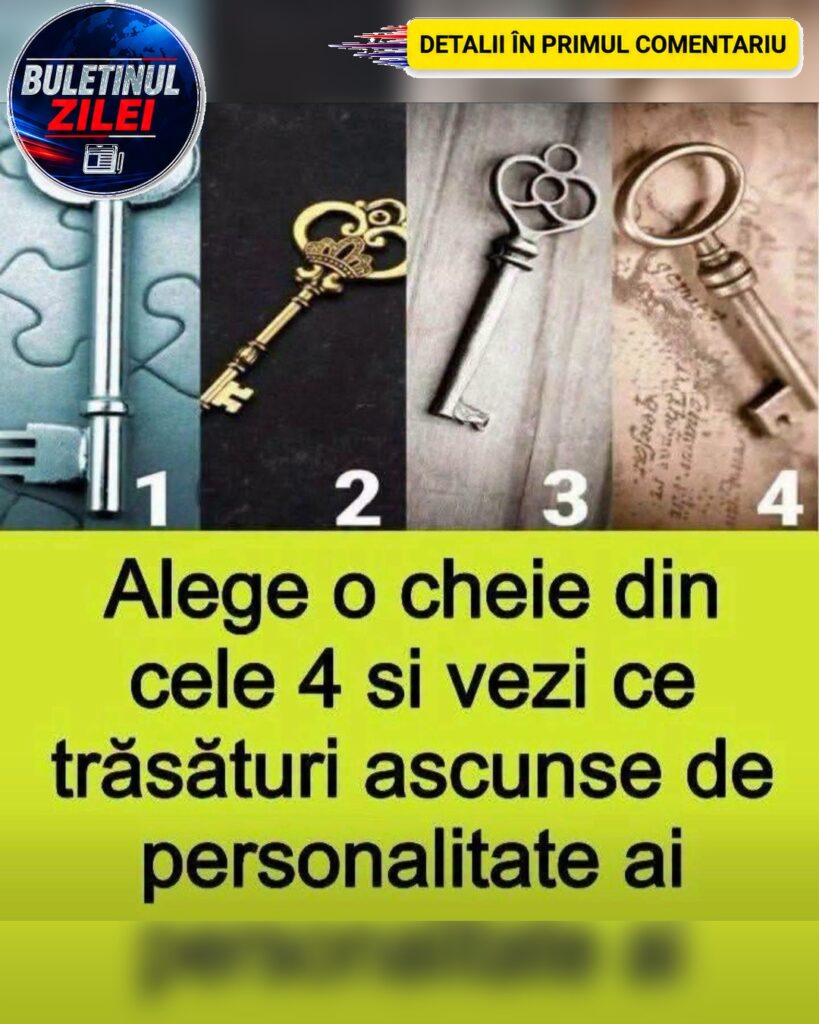Alege o cheie din cele 4 si vezi ce trăsături ascunse de personalitate ai