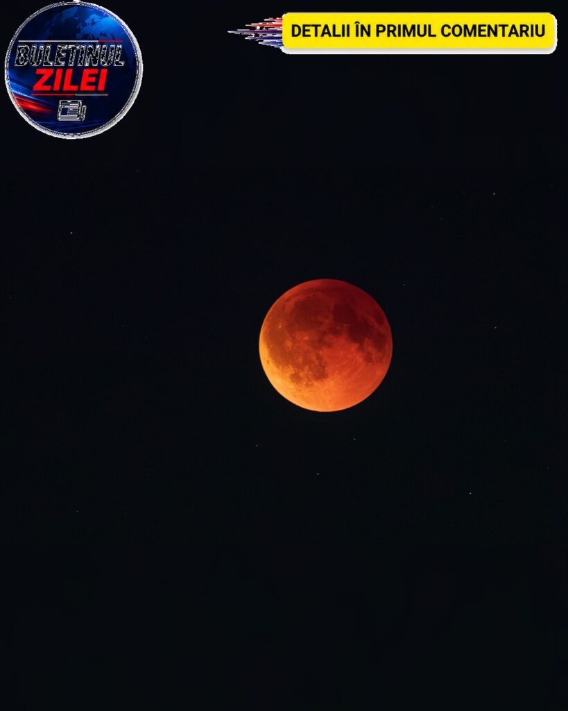 „Luna Sângerie” va putea fi văzută din România, de la ora…