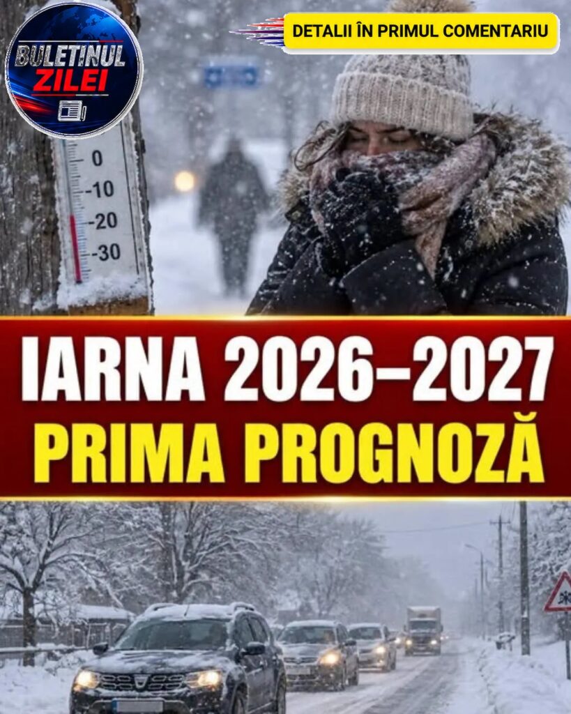 Iarna 2026–2027 vine cu surprize! Ce arată primele prognoze pentru lunile decembrie, ianuarie și februarie