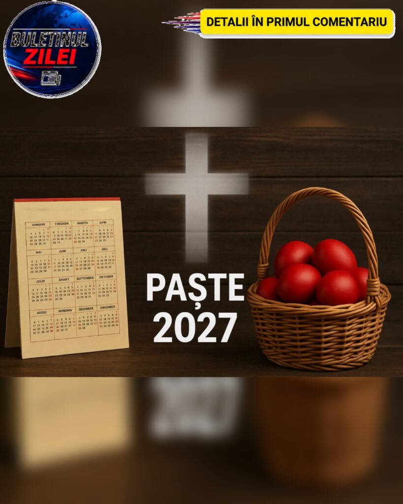 Când pică, de fapt, Paștele în 2027. E a treia oară când se întâmplă așa ceva