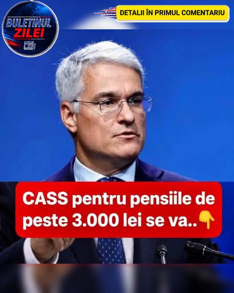 DE ULTIMĂ ORĂ!! CASS-ul pentru cei cu pensii de…