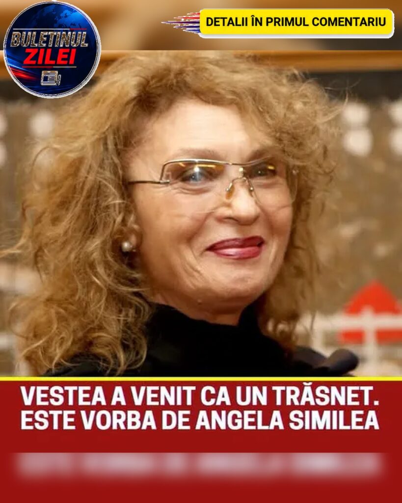 Vestea a venit ca un trăsnet. Este vorba de Angela Similea care a…