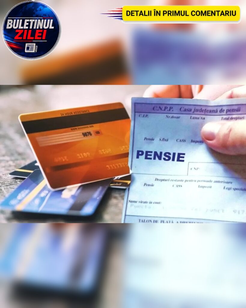 În luna octombrie, pensiile vor fi virate pe card la ora…